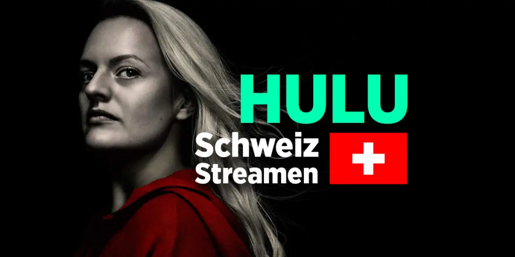 Hulu Schweiz Streamen