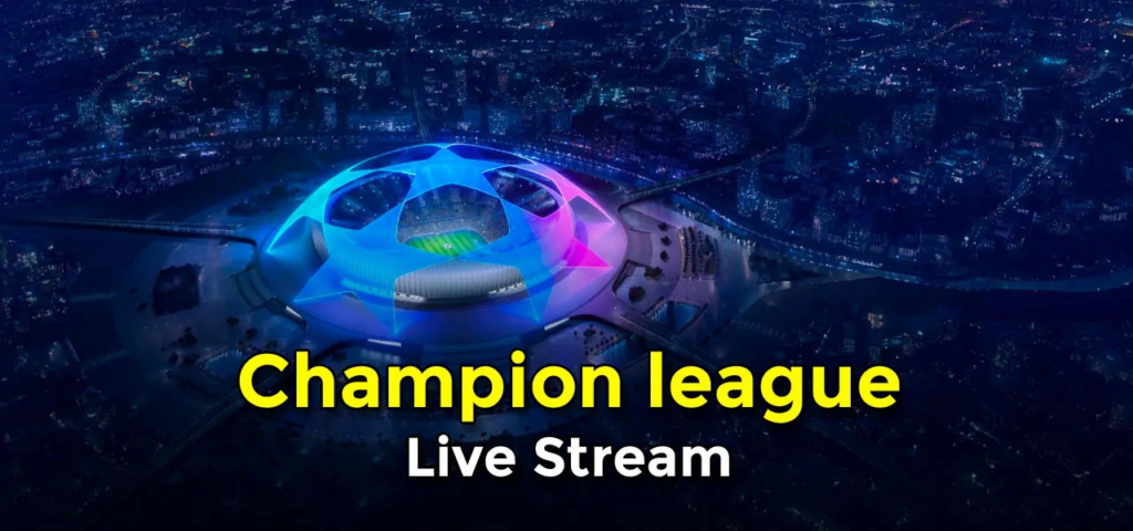 champions league live stream
